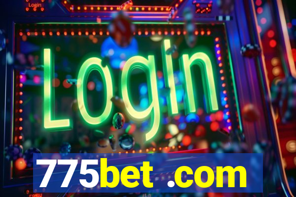 775bet .com